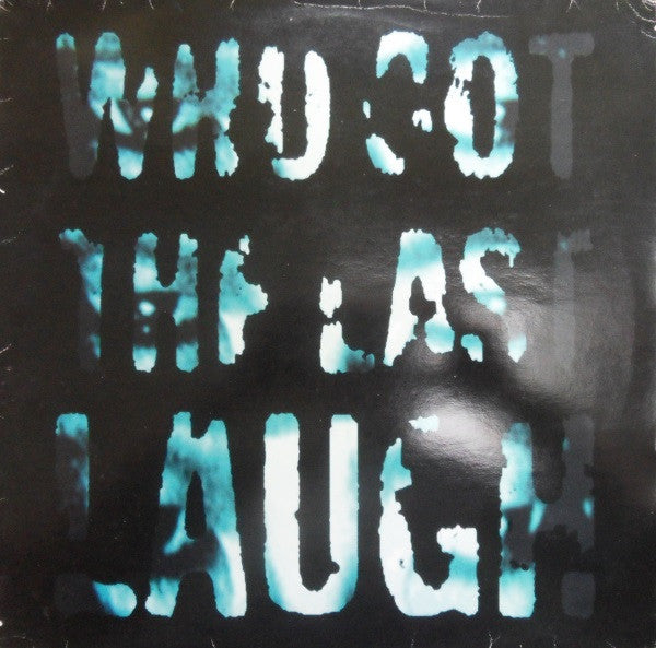 Ronin* : Who Got The Last Laugh (12")