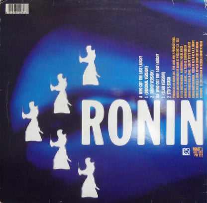 Ronin* : Who Got The Last Laugh (12")