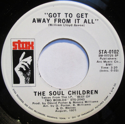 Soul Children : Got To Get Away From It All (7", Promo)