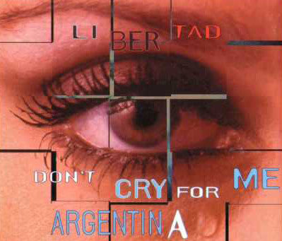 Libertad : Don't Cry For Me Argentina (12", Maxi)