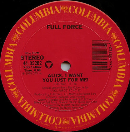 Full Force - Alice, I Want You Just For Me (12")