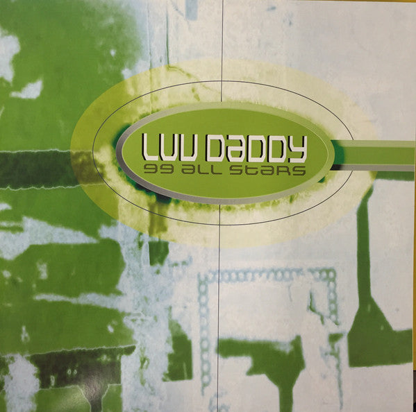 99 Allstars : Luv Daddy (12")