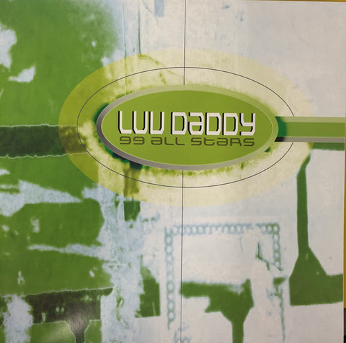99 Allstars : Luv Daddy (12")