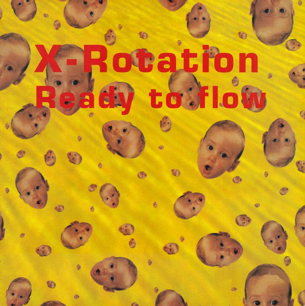X-Rotation - Ready To Flow (12", Maxi)