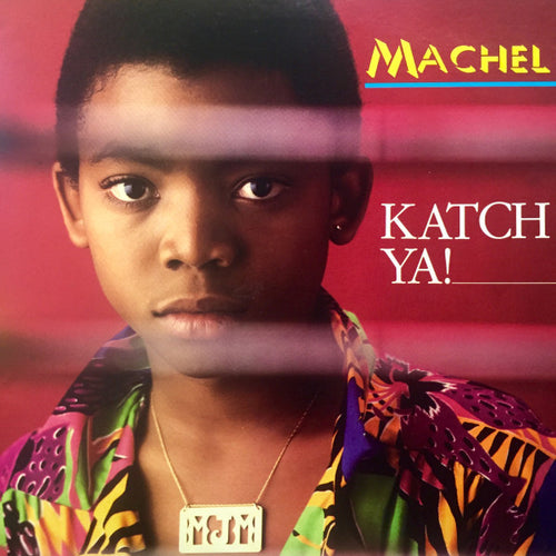 Machel* : Katch Ya! (LP, Album)