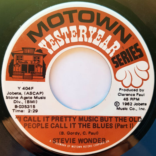 Stevie Wonder : I Call It Pretty Music But The Old People Call It The Blues (Part 1) / I Call It Pretty Music But The Old People Call It The Blues (Part 2) (7", RM)