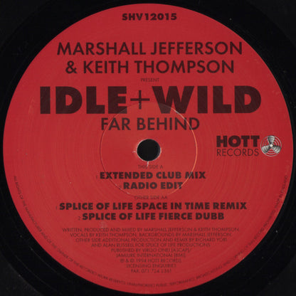 Marshall Jefferson & Keith Thompson Present Idle & Wild - Far Behind (12")