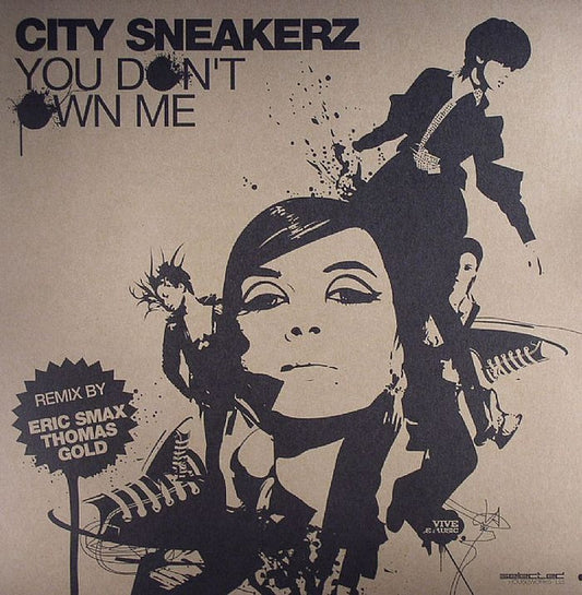 City Sneakerz : You Don't Own Me (12", S/Sided)