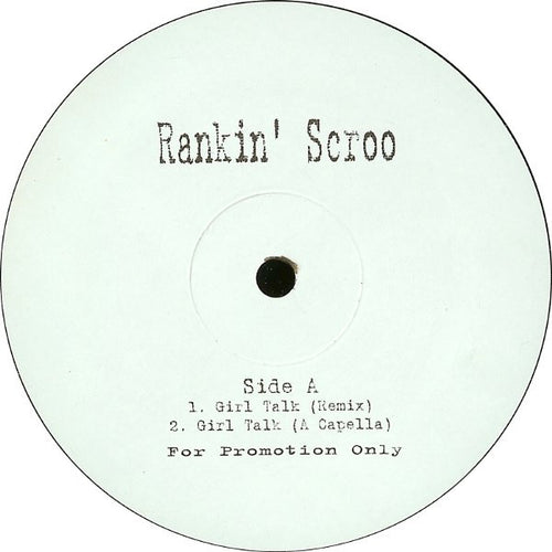 Rankin' Scroo - Girl Talk (12", W/Lbl)