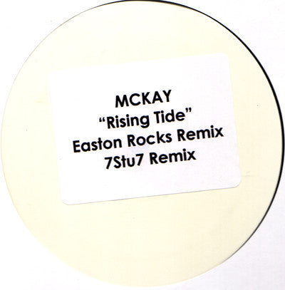 McKay* : Rising Tide (12", Unofficial, W/Lbl)