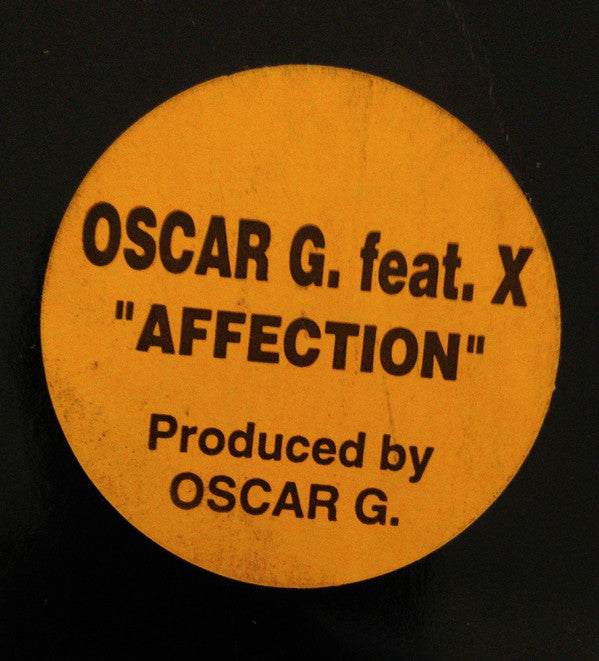Oscar G* Feat. X  - Affection (12")