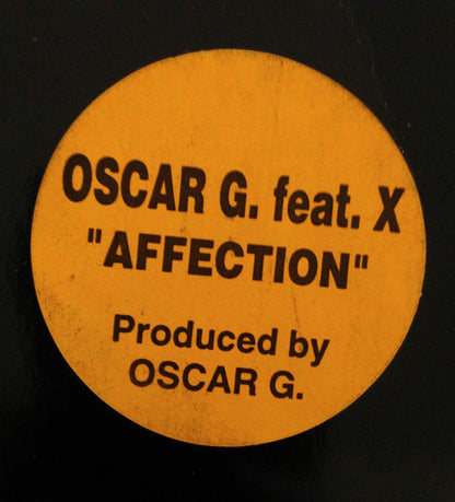 Oscar G* Feat. X  - Affection (12")