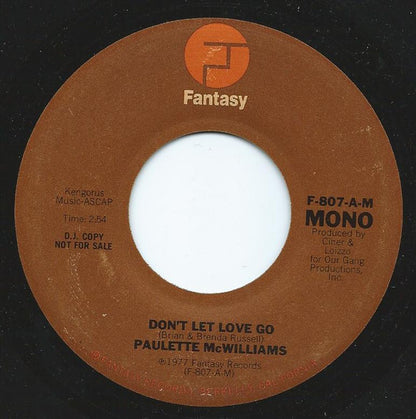 Paulette McWilliams : Don't Let Love Go (7", Single, Promo)