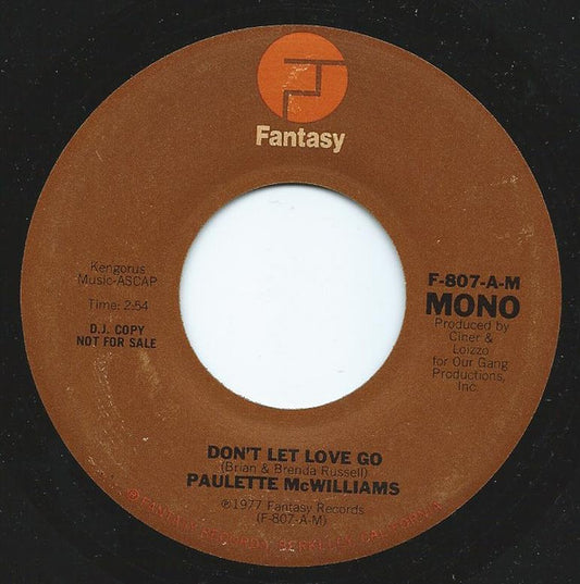 Paulette McWilliams : Don't Let Love Go (7", Single, Promo)