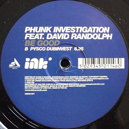 Phunk Investigation : Be Good (12")