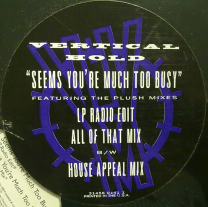 Vertical Hold - Seems You're Much Too Busy (12", Maxi)