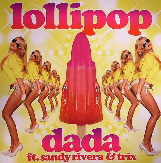 Dada Ft. Sandy Rivera & Trix (8) : Lollipop (12")