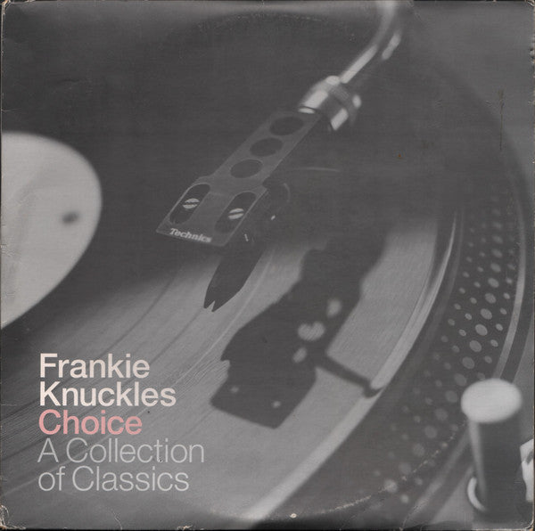 Frankie Knuckles - Choice - A Collection Of Classics (4xLP, Comp)