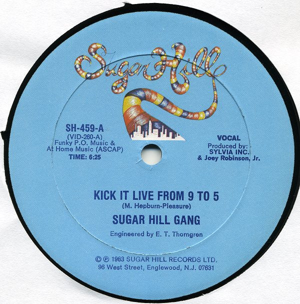 Sugar Hill Gang* - Kick It Live From 9 To 5 (12")