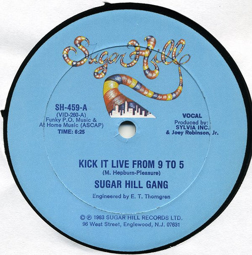 Sugar Hill Gang* - Kick It Live From 9 To 5 (12")
