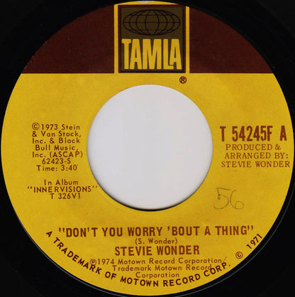 Stevie Wonder : Don't You Worry 'Bout A Thing / Blame It On The Sun (7", Single, Styrene)