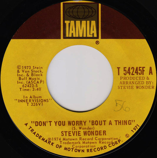 Stevie Wonder : Don't You Worry 'Bout A Thing / Blame It On The Sun (7", Single, Styrene)